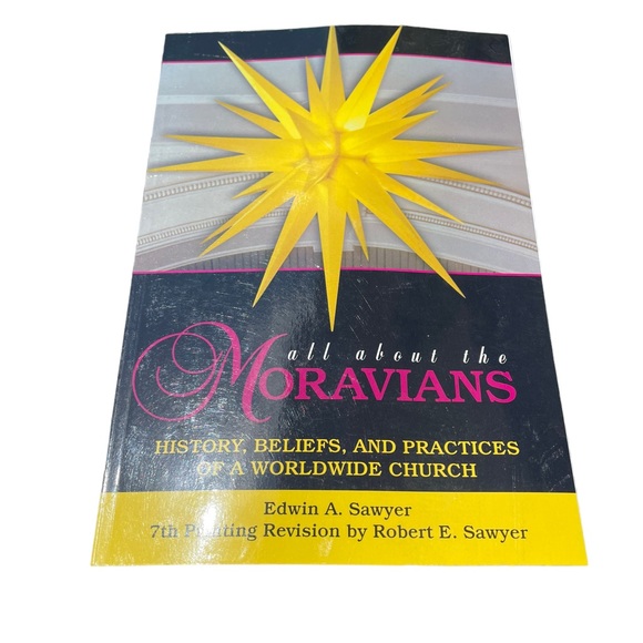 Printed in USA Other - Book All About The Moravians History Beliefs & Practices of a Worldwide Church